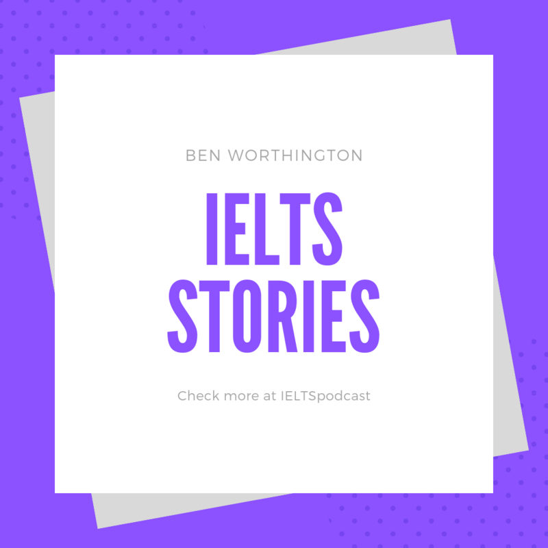 雅思故事 IELTS Stories